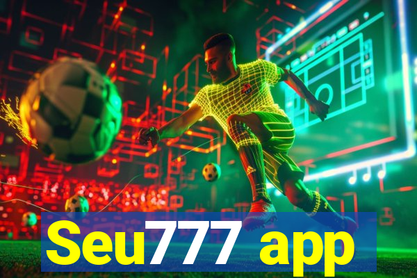 Seu777 app